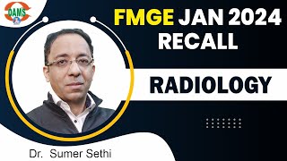 Radiology  FMGE Jan 2024 Recall  Dr Sumer Sethi [upl. by Accebor854]