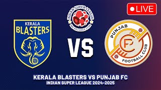 KERALA BLASTERS FC VS PUNJAB FC Indian Super League 202425 Preview Predictions amp Head to head [upl. by Boles]