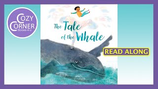 The Tale of the Whale  Read Aloud Childrens Book [upl. by Alberta741]