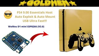 GoldHEN with Wemos D1 mini Essentials Host  PS4 900 Auto Exploit amp Auto Mount USB ultra fast [upl. by Diogenes651]