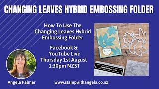 How To Use The Changing Leaves Hybrid Embossing Folder [upl. by Adnotal]