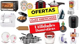 LOJAS AMERICANAS UTILIDADES DOMÃ‰STICAS PREÃ‡OS DE HOJE 2019  ACHADOS LOJAS AMERICANAS  SOPHIA TV [upl. by Attenev]