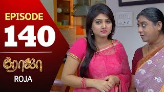 ROJA Serial  Episode 140  Priyanka  SibbuSuryan  SunTV Serial Saregama TVShows [upl. by Jit296]