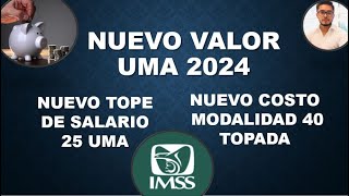 NUEVA UMA 2024  NUEVO TOPE Y COSTO MODALIDAD 40 [upl. by Vokay141]