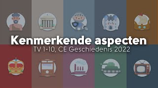 Alle kenmerkende aspecten in 3 minuten CE Geschiedenis 2022 [upl. by Nelly]