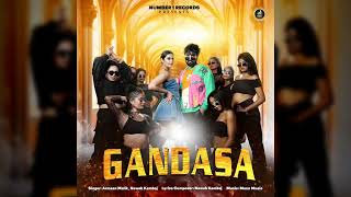 Gandasa Full Audio Song Armaan Malik Nawab Kamboj  New Song 2024 [upl. by Pearson]