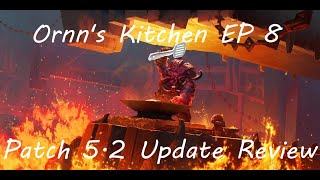 Ornns Kitchen Ep 8  52 Review [upl. by Natalya]