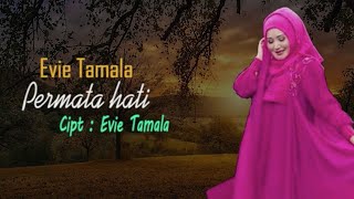 Evie Tamala  Permata Hati Official Lyric Video [upl. by Ahsa790]