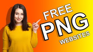 How To Download Free PNG Images  Top 5 Websites For PNG Images [upl. by Aillemac]