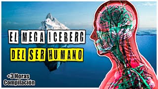 El Mega Iceberg sobre el Ser Humano Fobias Trastornos Mentales Mutaciones etc [upl. by Bugbee912]