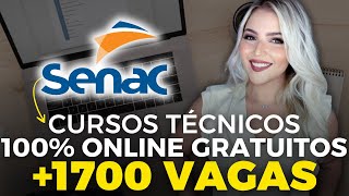 SENAC abre 1771 VAGAS para 11 CURSOS TÉCNICOS EAD GRATUITOS  100 ONLINE  Mari Rel [upl. by Kassity27]