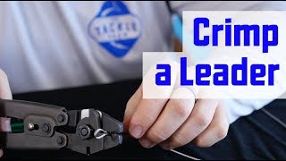 How to Correctly Crimp Lines and Leaders [upl. by Benenson]