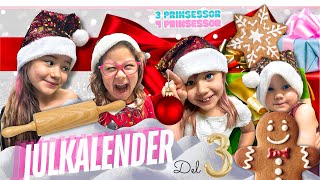 LUCKA 4🌲🎁 3prinsessor  JULKALENDER Vi bakar pepparkakor👨🏽‍🍳 [upl. by Airtened]