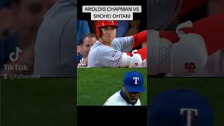 Aroldis Chapman vs Shohei Ohtani [upl. by Ekal]