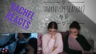 Rachel Reacts TharnType season 2 Ep10 [upl. by Sowell]