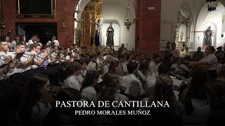 quotPastora de Cantillanaquot Pedro Morales Muñoz [upl. by Eugenius993]