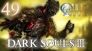 Lets Platinum Dark Souls 3  49 SOUL OF CINDER  GRINDING Verterbra Shackle [upl. by Stephanie90]