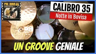 Un Groove Geniale  Notte in Bovisa Calibro 35 333 [upl. by Deyas]