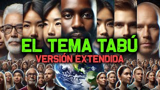 EL TEMA TABÚ Versión Extendida [upl. by Rawden]