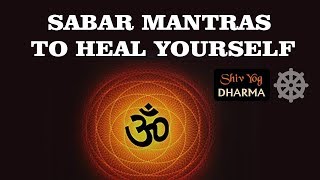 Shiv Yog Dharma – Sabar mantras to heal yourself [upl. by Tisdale]