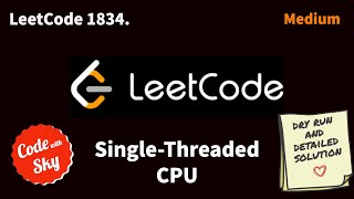 1834 SingleThreaded CPU  Leetcode  Hindi  C [upl. by Weaks163]