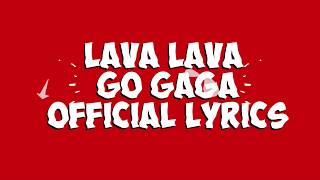 Go Gaga  Lava Lava Official Lyric Video Sms SKIZA 8544495 to 811 [upl. by Charmane890]