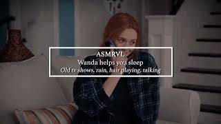 Wanda helps you sleep ASMRambience [upl. by Ayatal]