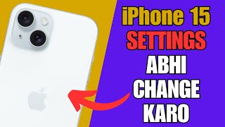 iPhone 15 Settings to Change [upl. by Suiraj]