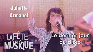 Juliette Armanet • Le dernier jour du disco  Fête de la Musique 2022 [upl. by Divadleahcim]