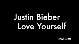 Justin Bieber  Love Yourself Lyrics [upl. by Annaehr]