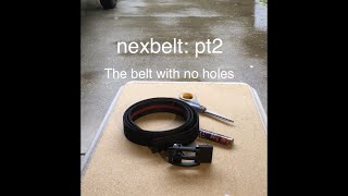 Nexbelt The belt with no holes Part 2 of 2 [upl. by Aeirdna]