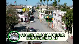 330 Aniversario de la Fundación de Sabinas Hidalgo Nuevo León [upl. by Hazlip]