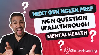 Next Gen NCLEX Questions amp Rationales Walkthroughs for NCLEX RN  Mental Health made EASY [upl. by Eejan]