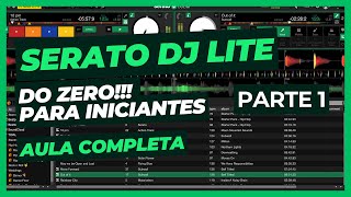 Serato Lite do Zero Para Iniciantes  Parte 1 [upl. by Dorren517]