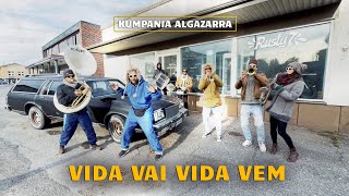 Kumpania Algazarra  VIDA VAI VIDA VEM [upl. by Farkas]