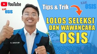 Cara Agar Lolos Seleksi OSIS [upl. by Karna346]