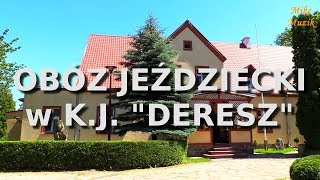 Wakacyjne obozy jeździeckie w KJ quotDERESZquot [upl. by Bodnar903]