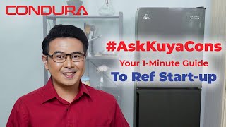 How to Start Up Your Refrigerator  CONDURA  AskKuyaCons [upl. by Sel]