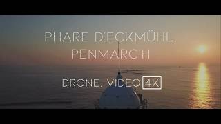 PENMARCH  VIDÉO DRONE 4K  Phare dEckmühl  Finistère [upl. by Esch208]