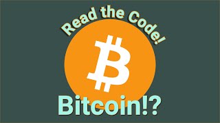 Bitcoin Lets read the code [upl. by Ledif764]