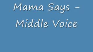 Footloose Mama Says  Middle Voice [upl. by Postman493]