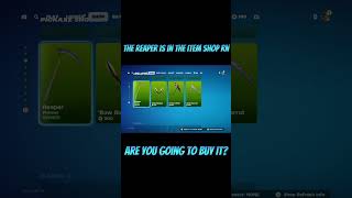 The REAPER ￼Pickaxe is in the item shop fortnite fortniteclips shorts ￼ [upl. by Cyprian]