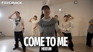 Diddy  Come To Me feat Nicole Scherzinger  HEEEUN Choreography [upl. by Eire]