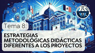 Tema 8 Estrategias metodológicas didácticas diferentes a los proyectos  Profe Dalmey [upl. by Avery]