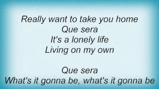 Ace Of Base  Que Sera Lyrics [upl. by Vere]