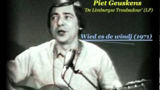 Piet Geuskens  Wied as de windj 1971 [upl. by Ettenad]