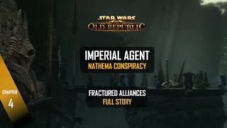 73 Imperial Agent ▶ Fractured Alliances ✶ Pt4 Nathema Conspiracy  Cutscenes [upl. by Dimitris]