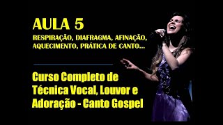 AULA DE CANTO GOSPEL PARA INICIANTES 5 TÉCNICA VOCAL Nível Básico CURSO GRATUITO Prática Exercícios [upl. by Einaeg457]