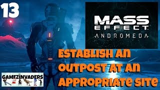 Mass Effect Andromeda Establish an outpost at an appropriate site Playthrough Part 13 [upl. by Joletta]