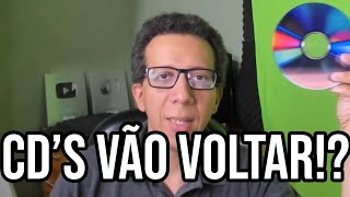 Os CDs vão voltar Estou doido pra perder meus dados por causa de um risco ou um trincado [upl. by Ardni]